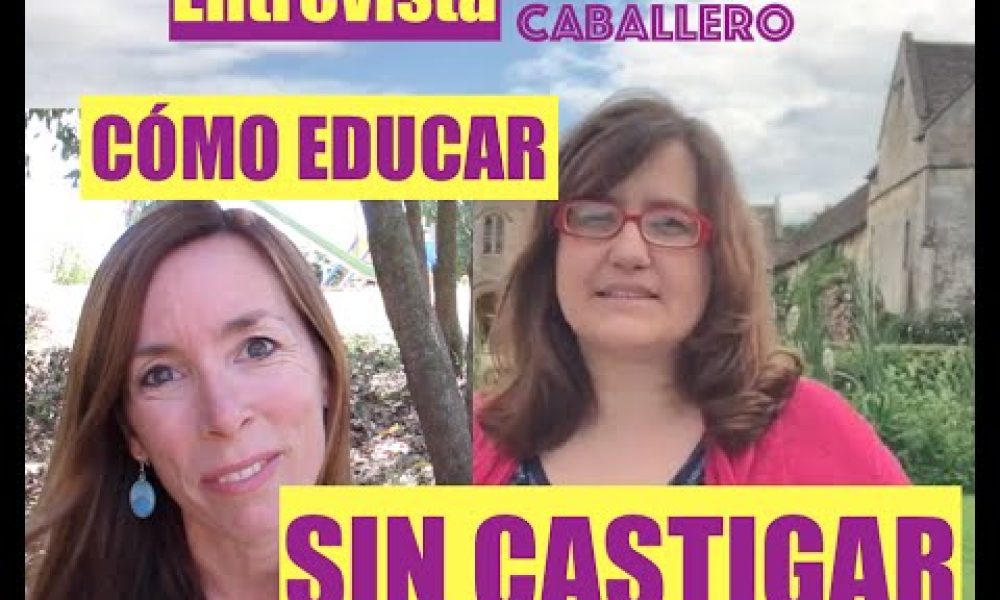 Entrevista a Azucena Caballero: educar sense castigar
